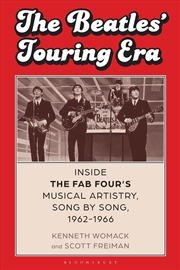 Buy The Beatles' Touring Era: Inside the Fab Four's Musical Artistry, Song by Song, 1962-1966