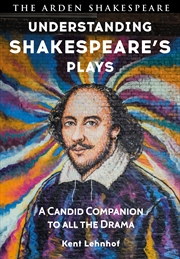 Buy Understanding Shakespeare's Plays: A Candid Companion to all the Drama