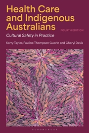 Buy Health Care and Indigenous Australians: Cultural Safety in Practice
