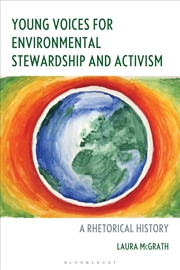 Buy Young Voices for Environmental Stewardship and Activism: A Rhetorical History