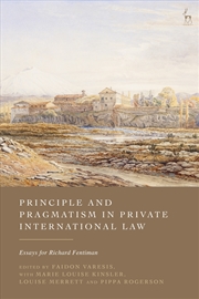 Buy Principle and Pragmatism in Private International Law: Essays for Richard Fentiman