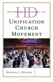 Buy Historical Dictionary of the Unification Church Movement