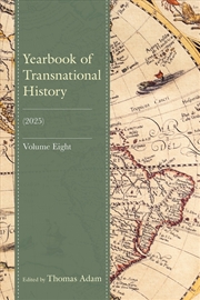 Buy Yearbook of Transnational History: (2025), Volume 8