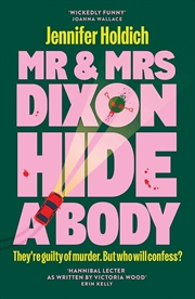 Buy Mr & Mrs Dixon Hide A Body
