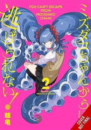 Buy You Can't Escape from Mizudako-chan!, Vol. 2