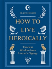 Buy How to Live Heroically