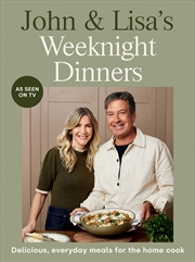 Buy John & Lisa's Weeknight Dinners