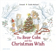 Buy The Bear Cubs and the Christmas Wish