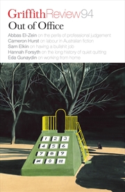 Buy Griffith Review 94: Out of Office