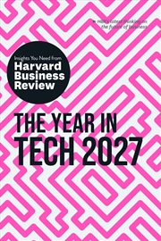 Buy The Year in Tech, 2027: The Insights You Need from Harvard Business Review