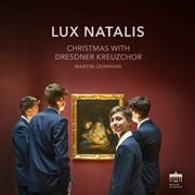 Buy Lux Natalis - Christmas With Dresdner Kreuzchor