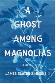 Buy A Ghost Among Magnolias