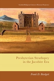 Buy Presbyterian Strathspey in the Jacobite Era
