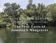 Buy Beneath the Canopy: A Visual Journey through Jamaica's Forests