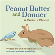 Buy Peanut Butter and Donner A Curious Chorus