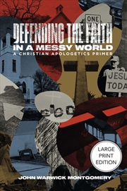 Buy Defending the Faith in a Messy World