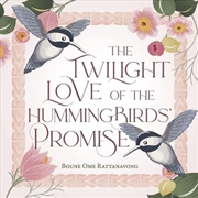 Buy The twilight love of the hummingbirds' promise