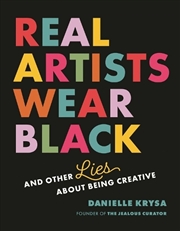Buy Real Artists Wear Black