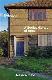 Buy Eviction: A Social History of Rent