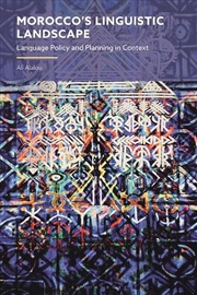 Buy Morocco's Linguistic Landscape: Language Policy and Planning in Context