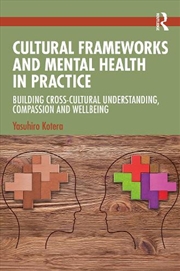 Buy Cultural Frameworks and Mental Health in Practice