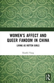 Buy Women’s Affect and Queer Fandom in China