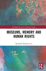 Buy Museums, Memory and Human Rights