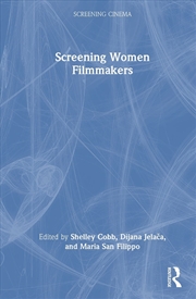 Buy Screening Women Filmmakers