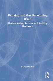 Buy Bullying and the Developing Brain
