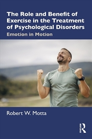 Buy The Role and Benefit of Exercise in the Treatment of Psychological Disorders