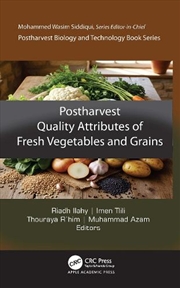 Buy Postharvest Quality Attributes of Fresh Grains and Vegetables