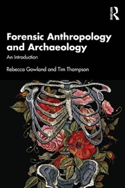 Buy Forensic Anthropology and Archaeology