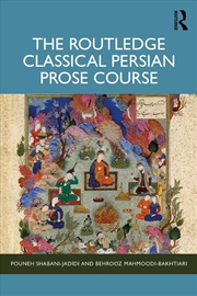 Buy The Routledge Classical Persian Prose Course