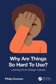 Buy Why Are Things So Hard To Use?