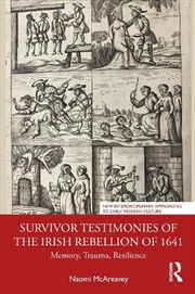 Buy Survivor Testimonies of the Irish Rebellion of 1641
