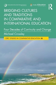 Buy Bridging Cultures and Traditions in Comparative and International Education