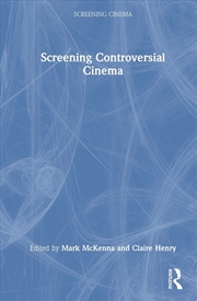 Buy Screening Controversial Cinema