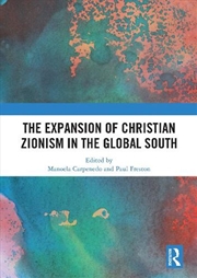 Buy The Expansion of Christian Zionism in the Global South