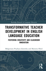 Buy Transformative Teacher Development in English Language Education