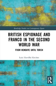Buy British Espionage and Franco in the Second World War