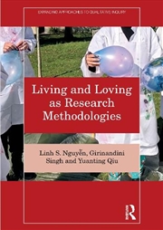 Buy Living and Loving as Research Methodologies