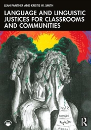 Buy Language and Linguistic Justices for Classrooms and Communities