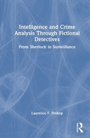 Buy Intelligence and Crime Analysis Through Fictional Detectives