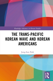 Buy The Trans-Pacific Korean Wave and Korean Americans