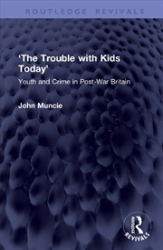 Buy ‘The Trouble with Kids Today’