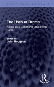 Buy The Uses of Drama