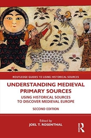 Buy Understanding Medieval Primary Sources