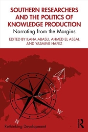 Buy Southern Researchers and the Politics of Knowledge Production