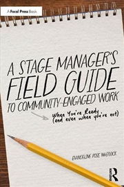 Buy A Stage Manager’s Field Guide to Community-Engaged Work