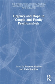 Buy Urgency and Hope in Couple and Family Psychoanalysis
